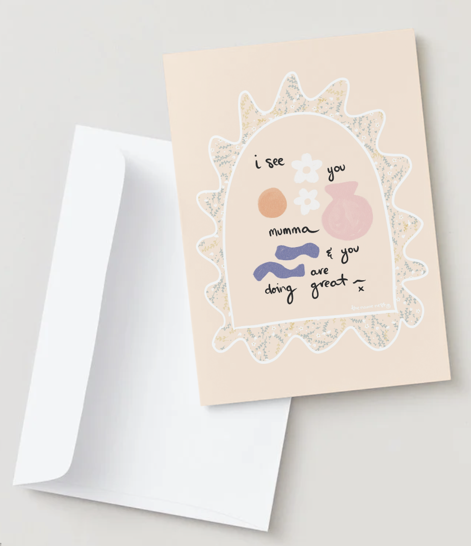 I See You Mumma ~ Card