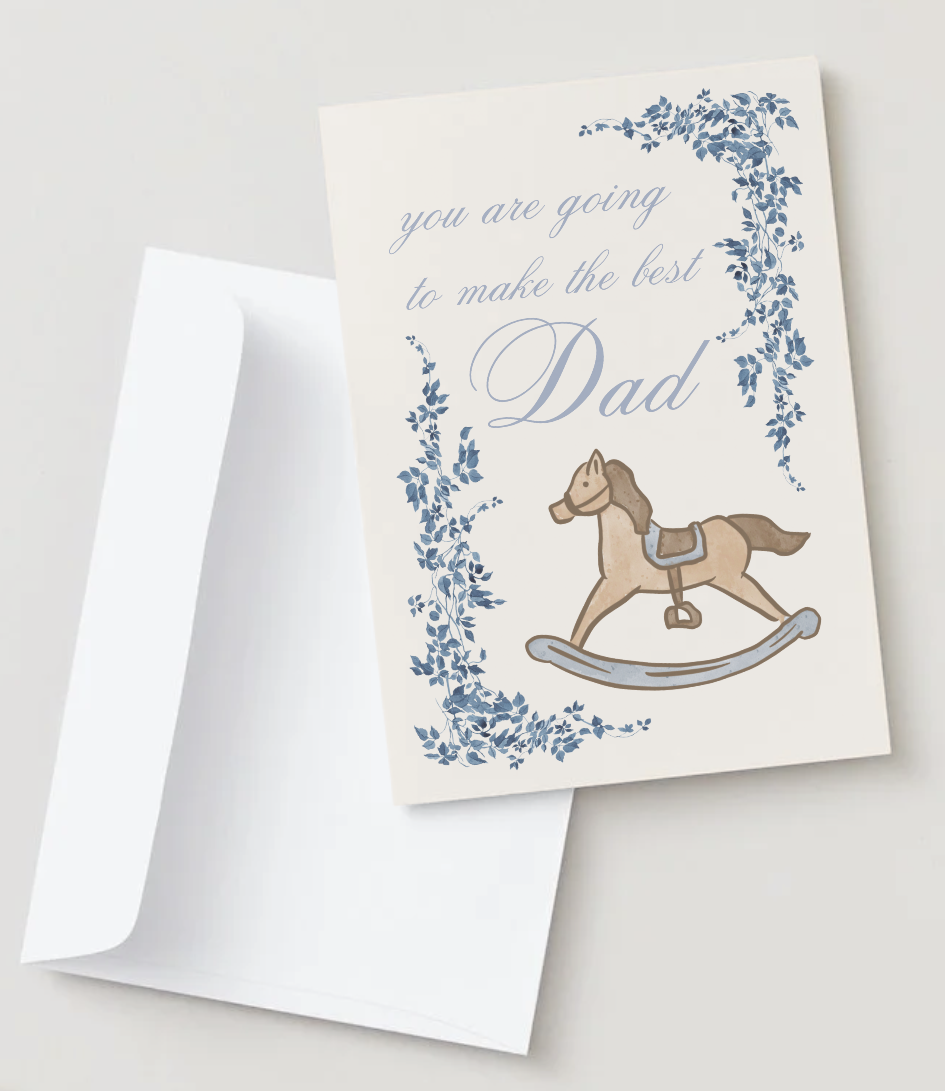 You Are Going To Make The Best Dad ~ Card
