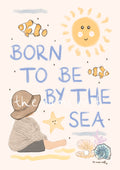 Born To Be By The Sea